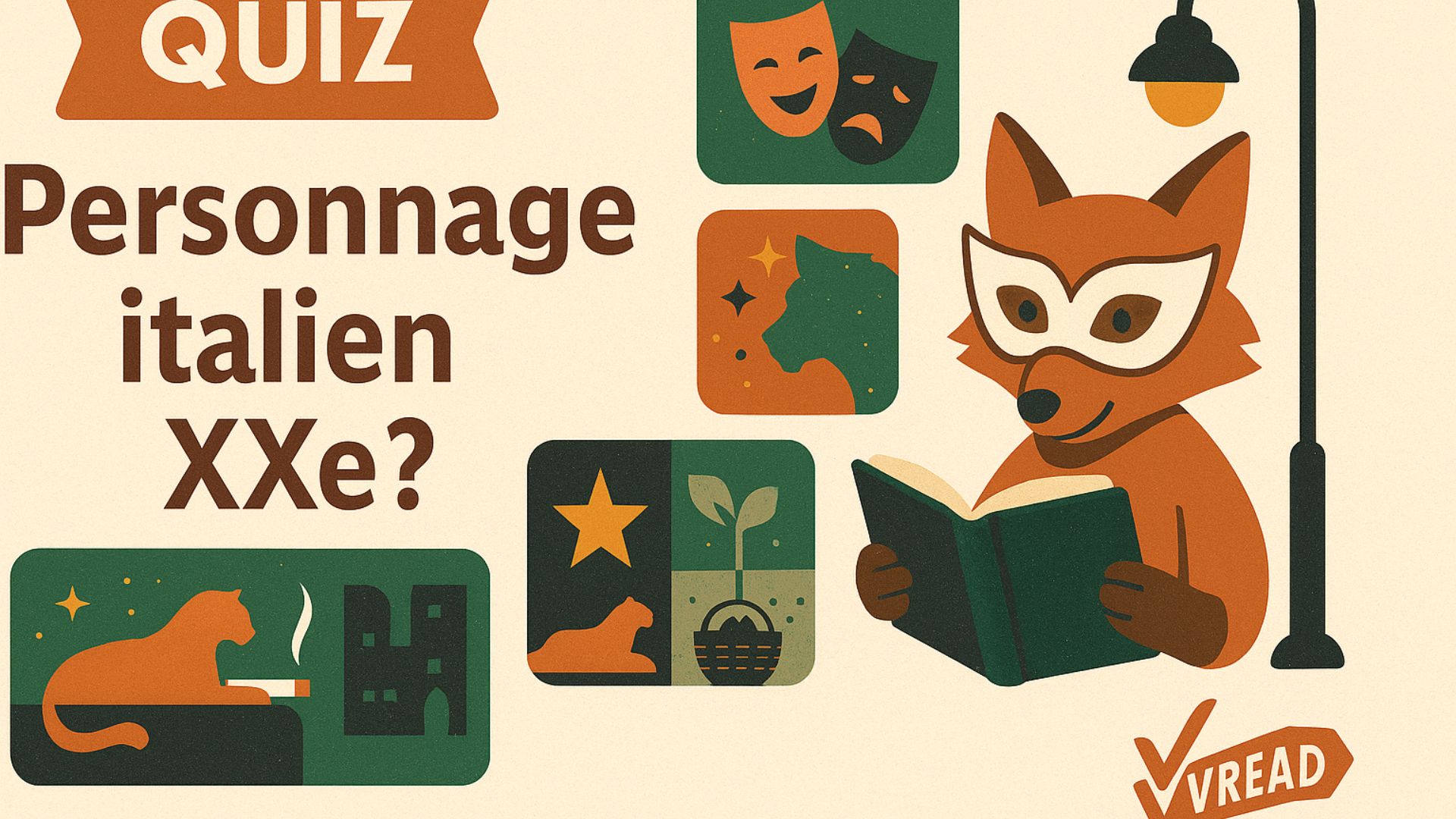 Quiz VREAD : Quel personnage de roman italien du XXe siècle êtes-vous ?
