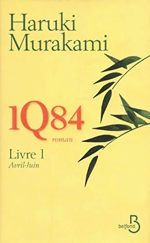 Couverture de « 1Q84 - Livre 1 Avril-Juin »
