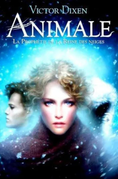 Couverture de « Animale : La Prophétie de la Reine des neiges »