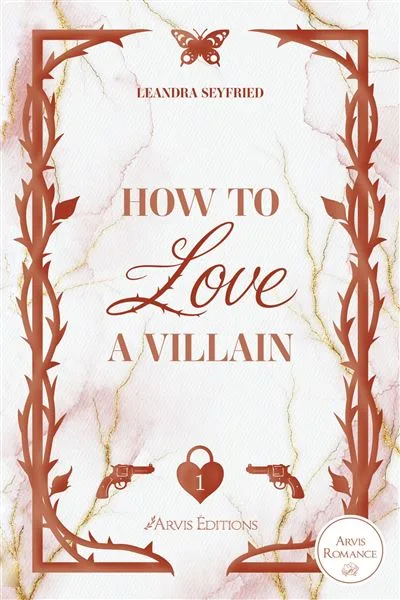 Couverture de « How To Love A Villain »