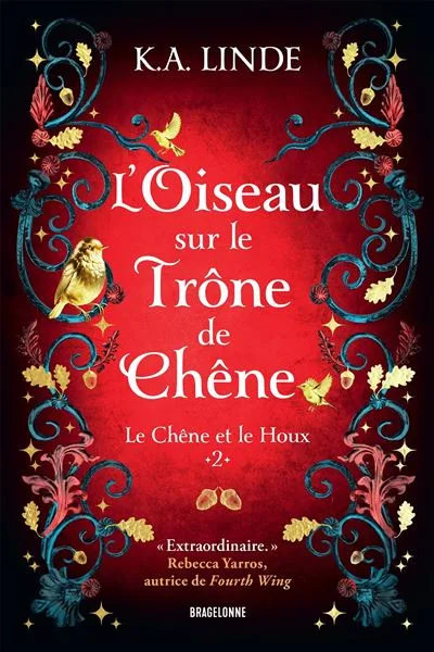 Couverture de « L'oiseau Sur Le Trône De Chêne Le Chêne Et Le Houx Tome 2 »