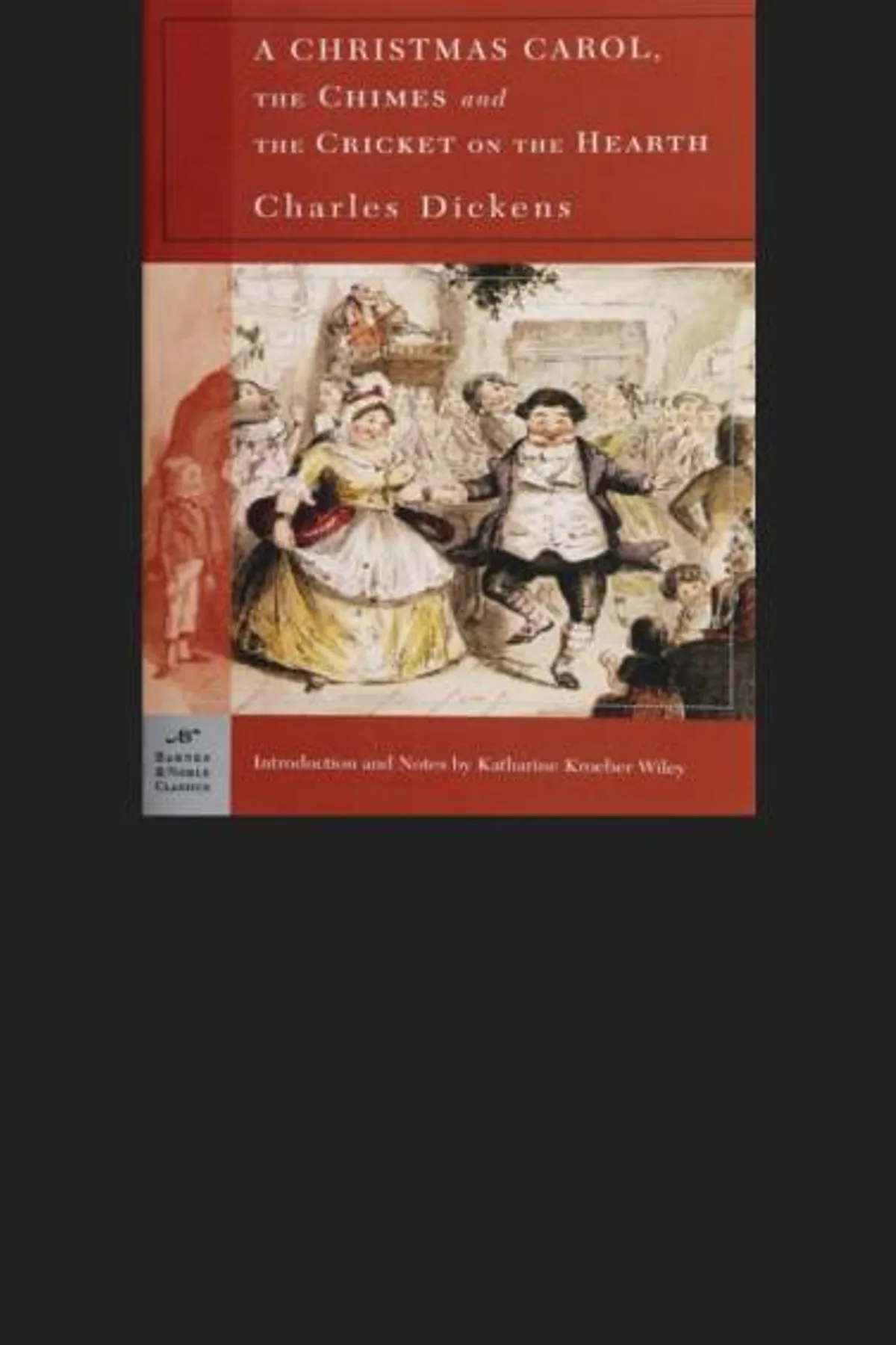 Couverture de « A Christmas Carol; The Chimes; The Cricket on the Hearth -(Barnes & Noble Classics Series) »