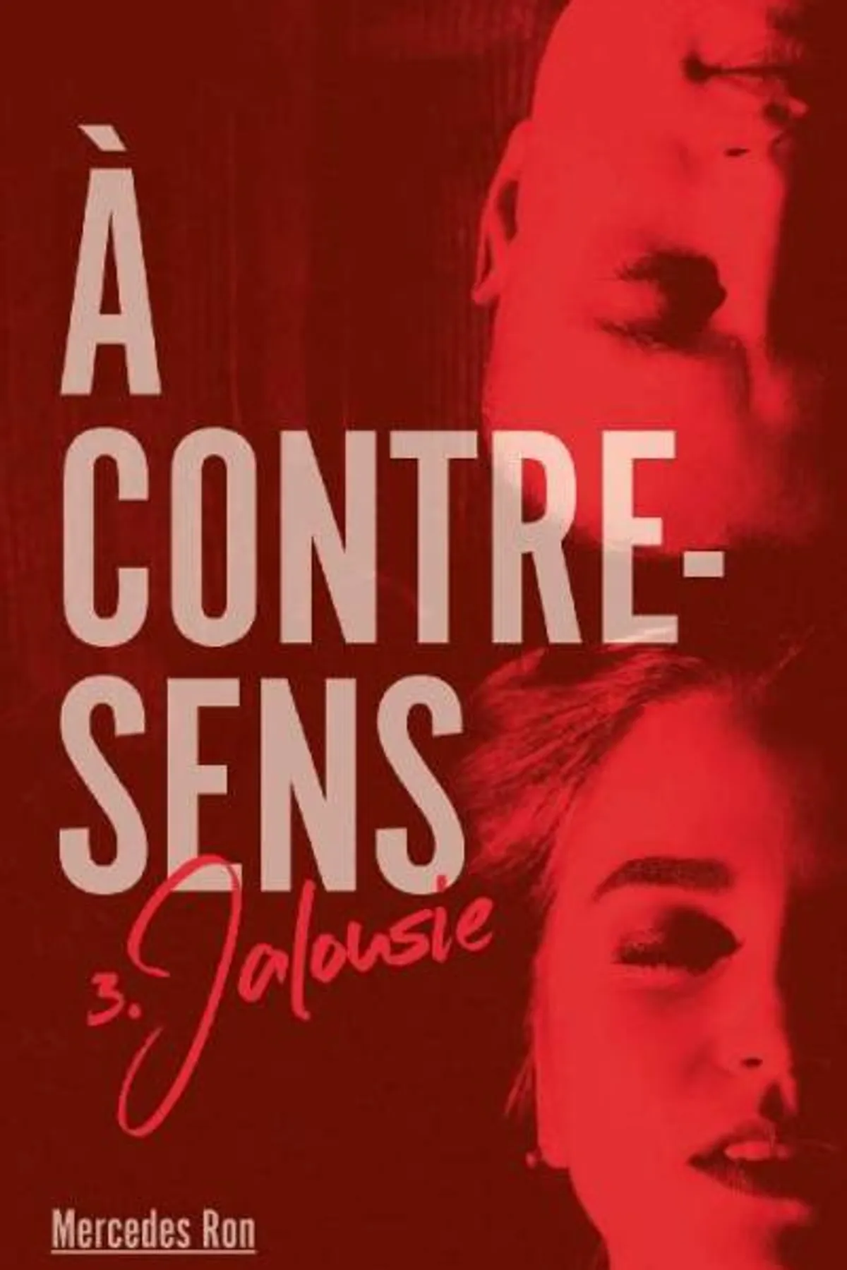 Couverture de « A contre sens - Tome 3 - Jalousie (À contre-sens) »