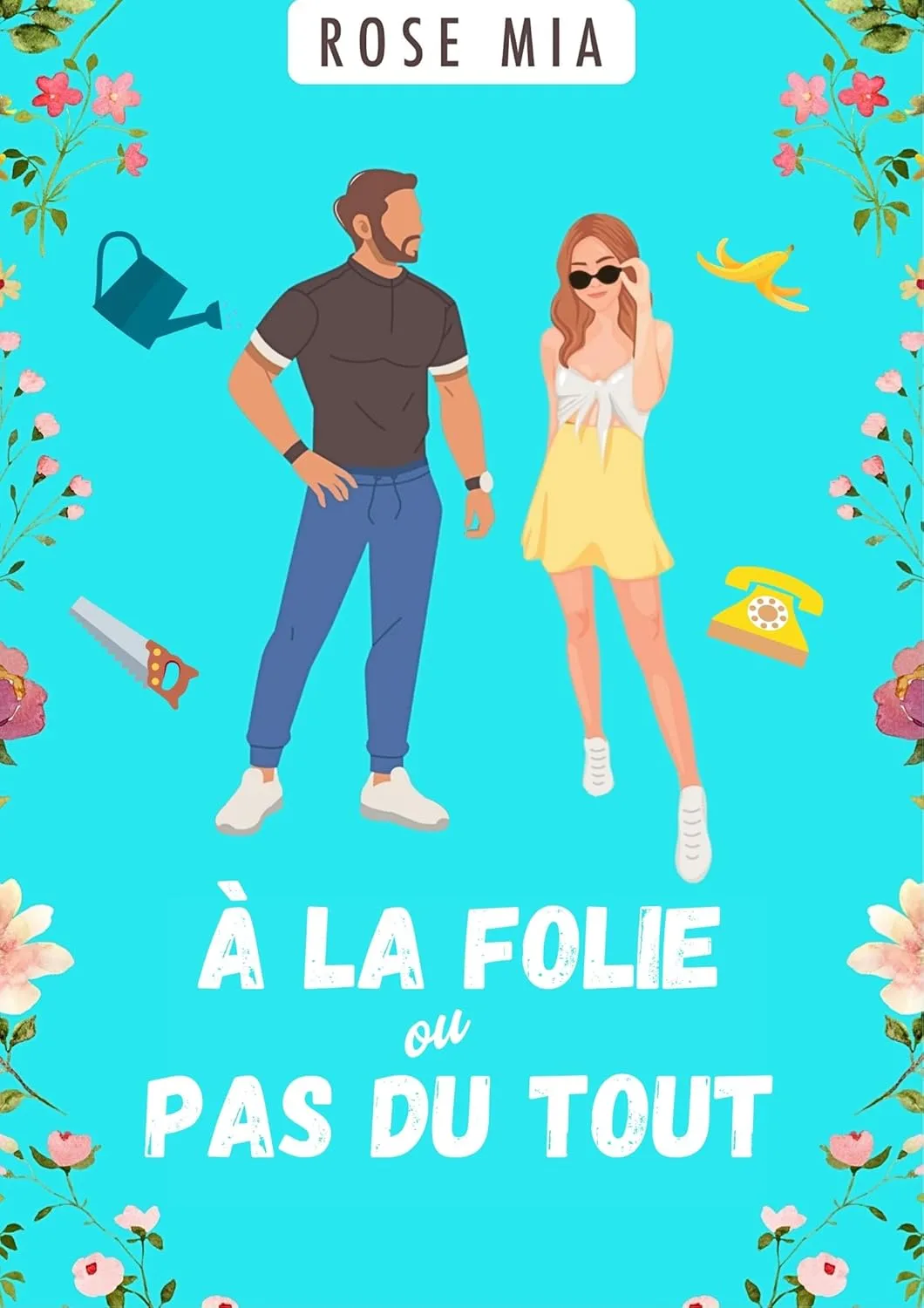 Couverture de « À la folie ou pas du tout »
