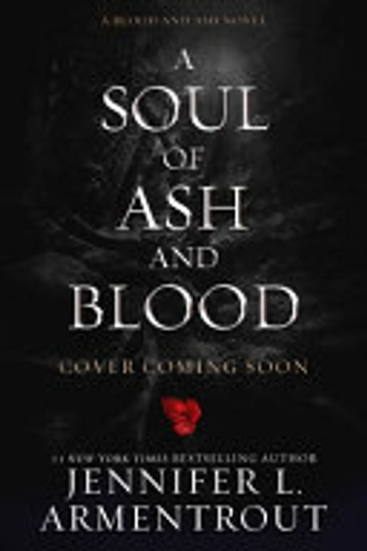 Couverture de « A Soul of Ash and Blood: A Blood and Ash Novel »