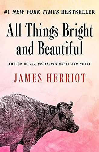 Couverture de « All Creatures Great and Small, Book 3-4 - All Things Bright and Beautiful »