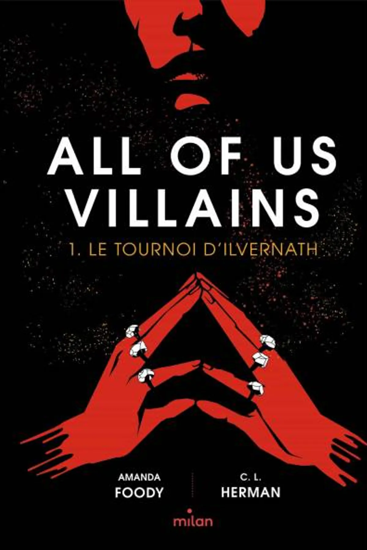 Couverture de « All of us villains T1 : Le tournoi d'Ilvernath »