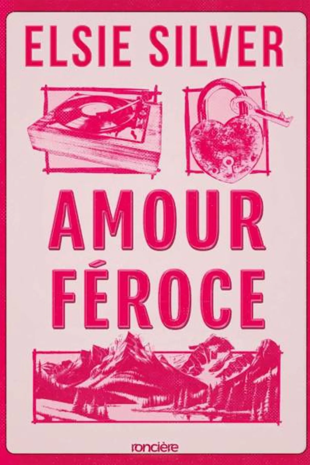 Couverture de « Amour féroce (Rose Hill 1) »