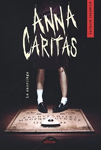 Couverture de « Anna Caritas - 01 - Le sacrilège »