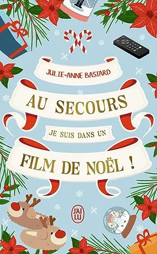 Couverture de « Au secours, je suis dans un film de Noël ! »