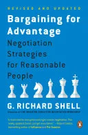 Couverture de « Bargaining for Advantage : Negotiation Strategies for Reasonable People »