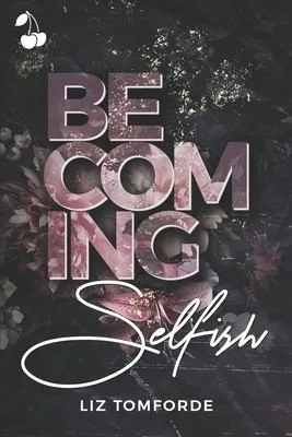 Couverture de « Becoming Selfish »