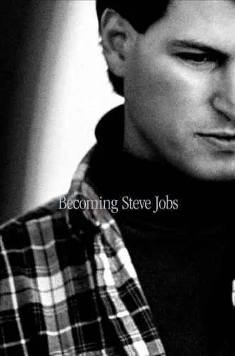 Couverture de « Becoming Steve Jobs : The Evolution of a Reckless Upstart Into a Visionary Leader »