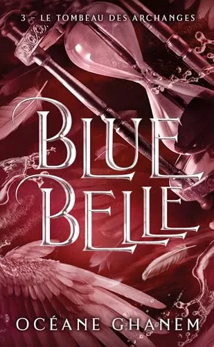 Couverture de « Blue Belle et le Tombeau des Archanges - Tome 3 »