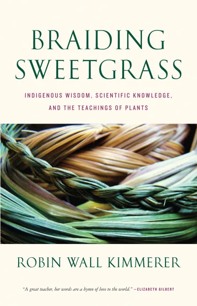 Couverture de « Braiding sweetgrass : indigenous wisdom, scientific knowledge, and the teachings of plants »