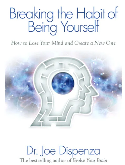 Couverture de « Breaking the Habit of Being Yourself »