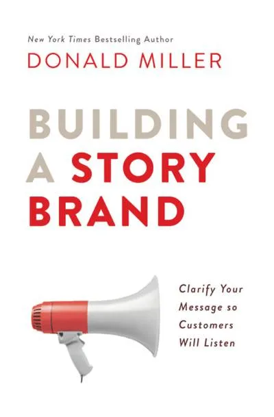 Couverture de « Building a StoryBrand »