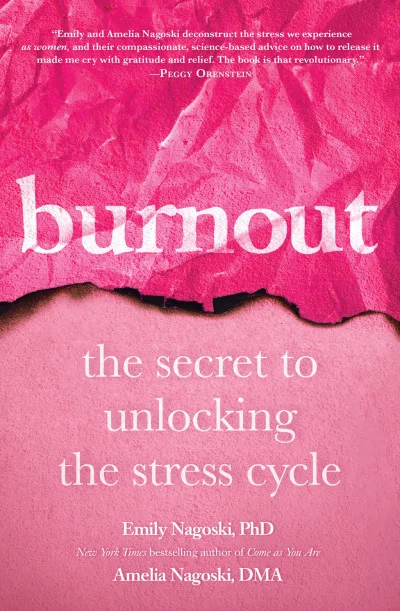 Couverture de « Burnout: The Secret to Unlocking the Stress Cycle »