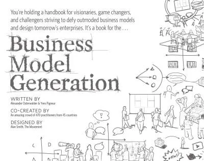 Couverture de « Business Model Generation: A Handbook for Visionaries, Game Changers, and Challengers »