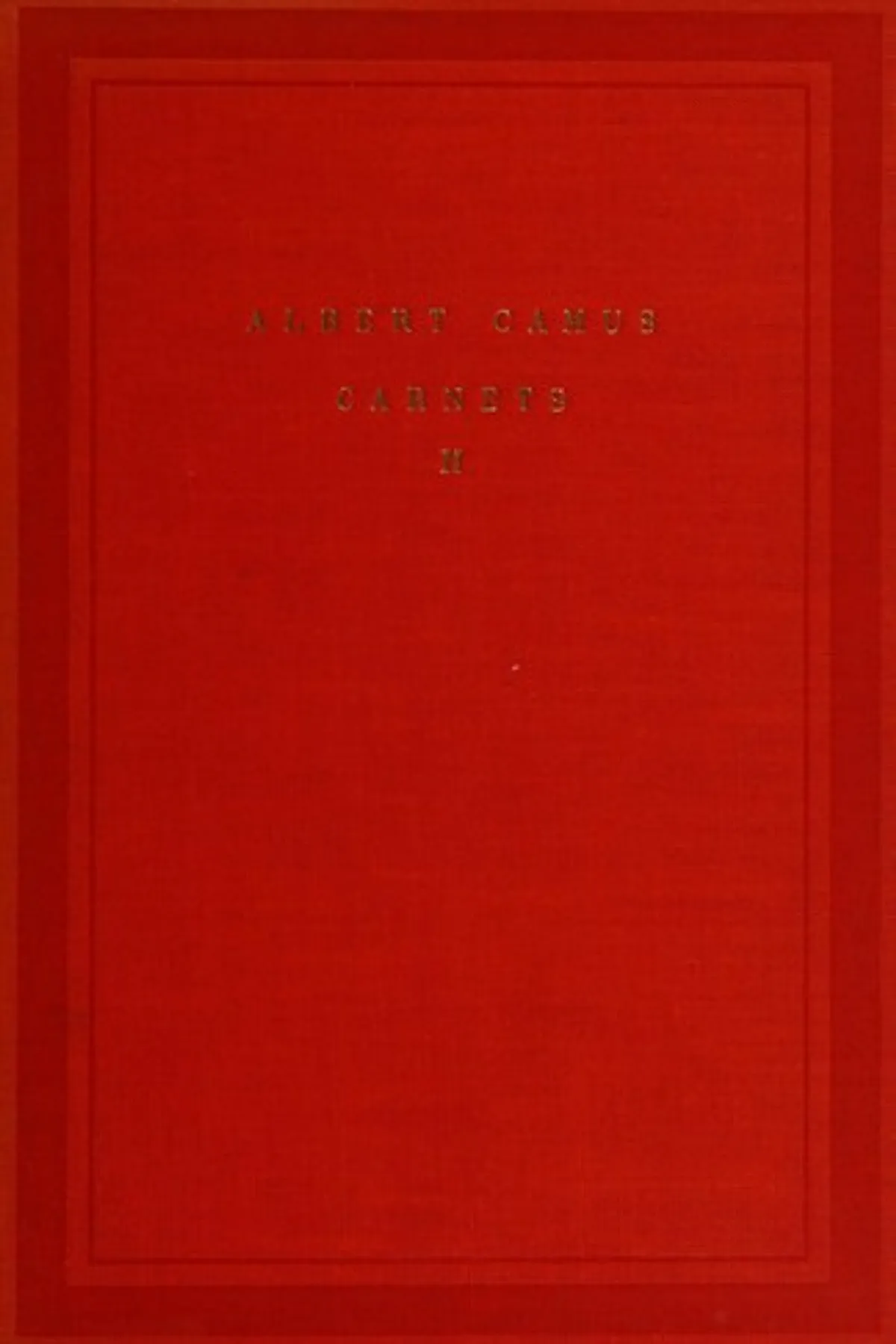 Couverture de « Carnets II. Janvier 1942 - Mars 1951 »