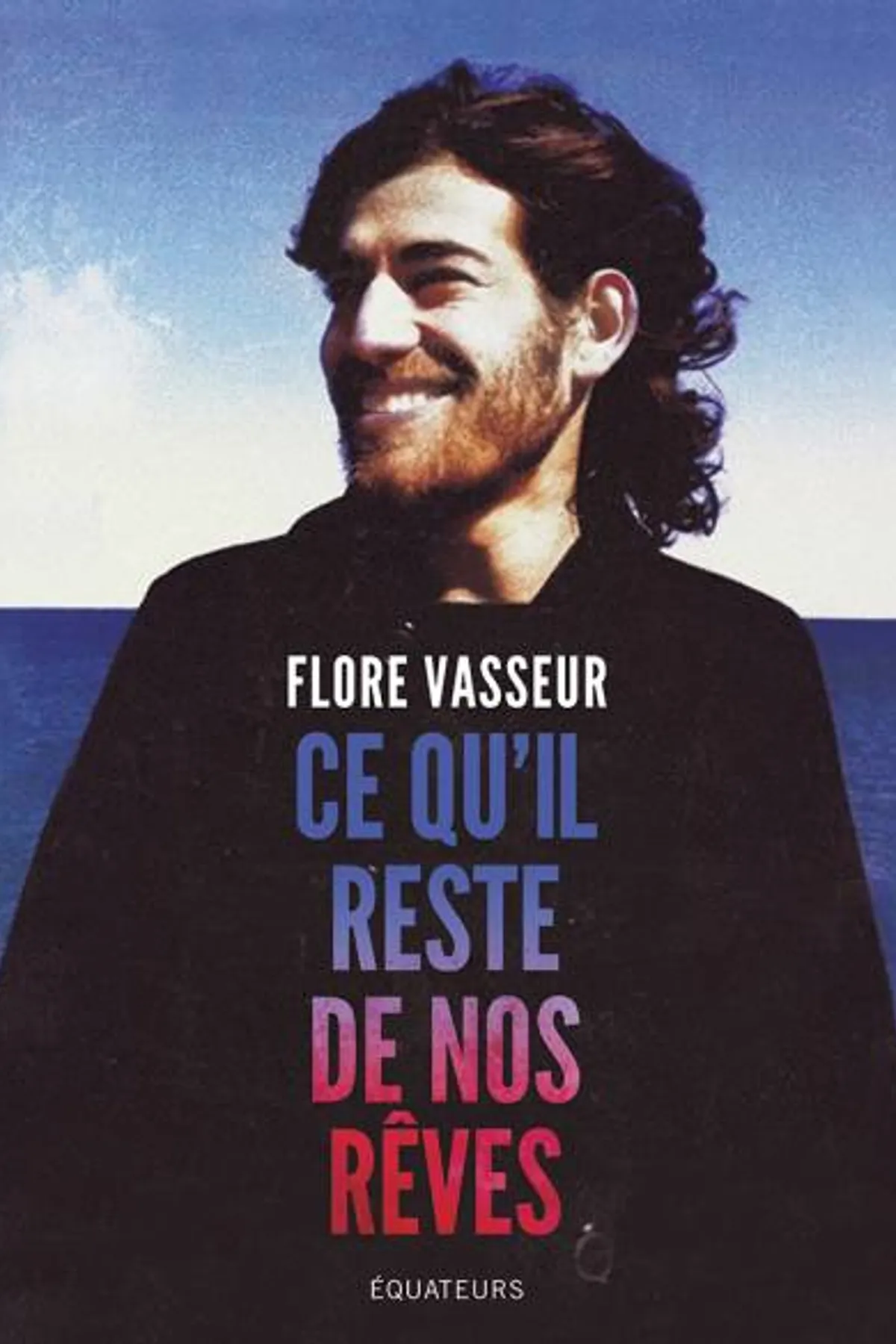 Couverture de « Ce qu'il reste de nos rêves »