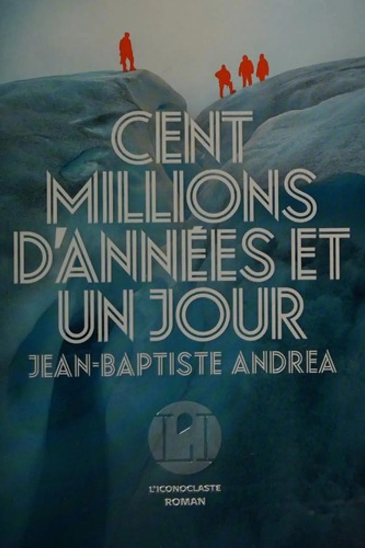 Couverture de « Cent millions d'années et un jour »