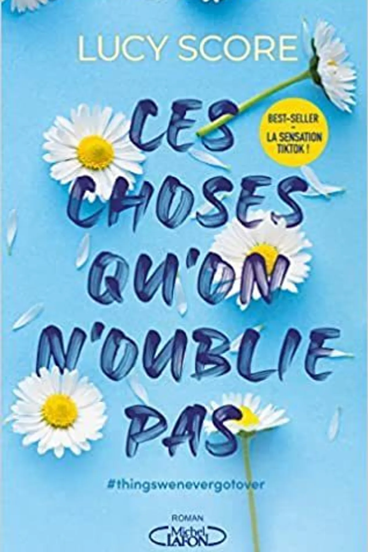 Couverture de « Ces choses qu'on n'oublie pas »