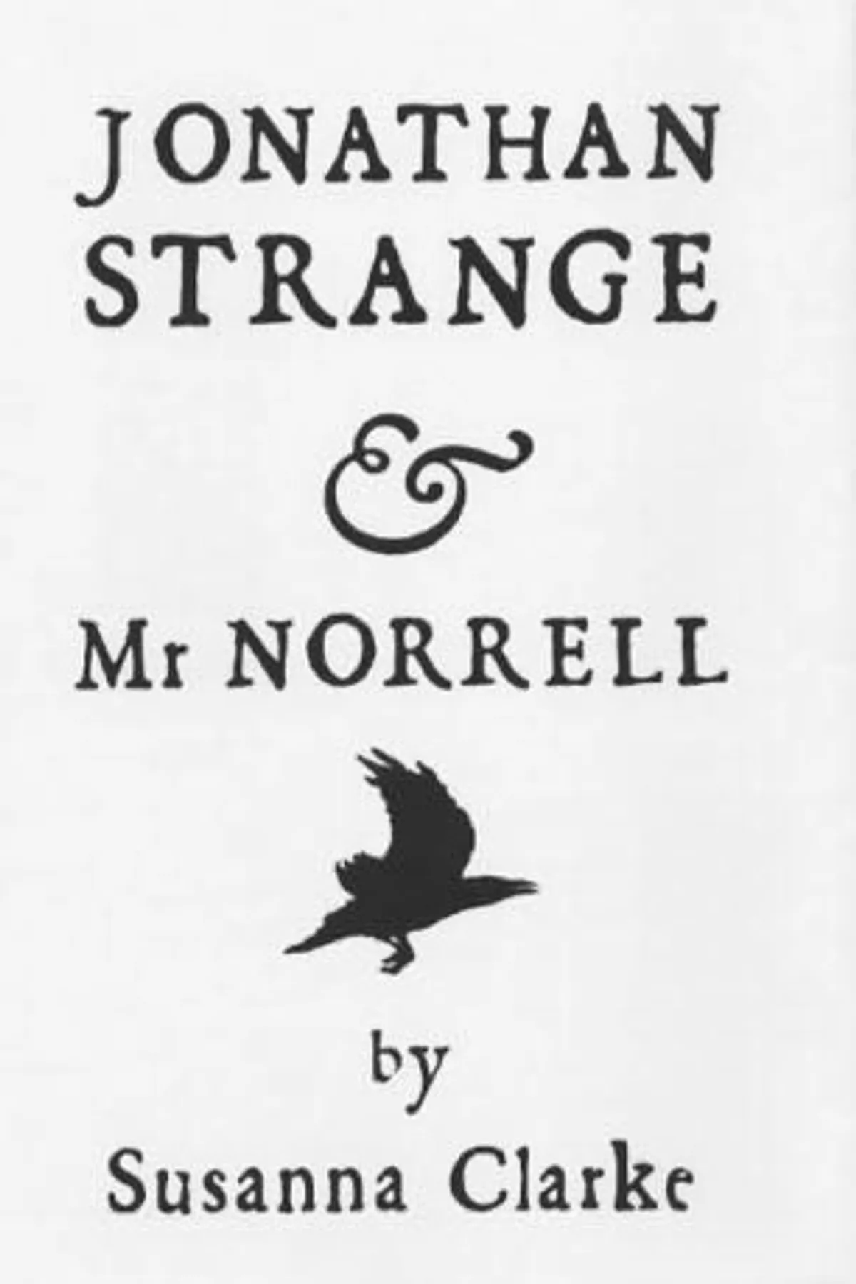 Couverture de « Clarke, Susanna - Jonathan Strange and Mr. Norrell »
