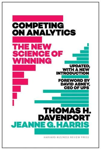 Couverture de « Competing on Analytics: Updated, with a New Introduction : the New Science of Winning. »