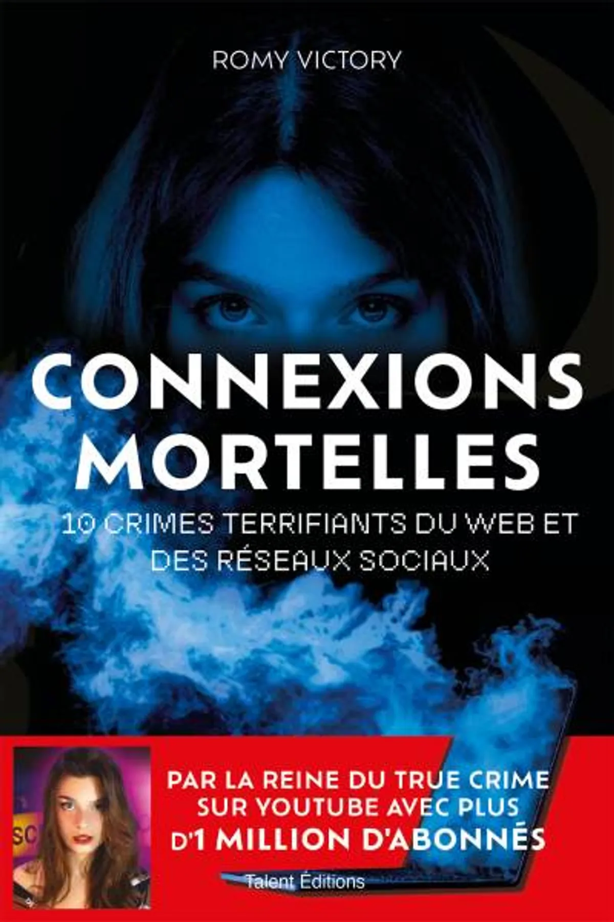Couverture de « Connexions mortelles - 10 crimes terrifiants du web et des réseaux sociaux »