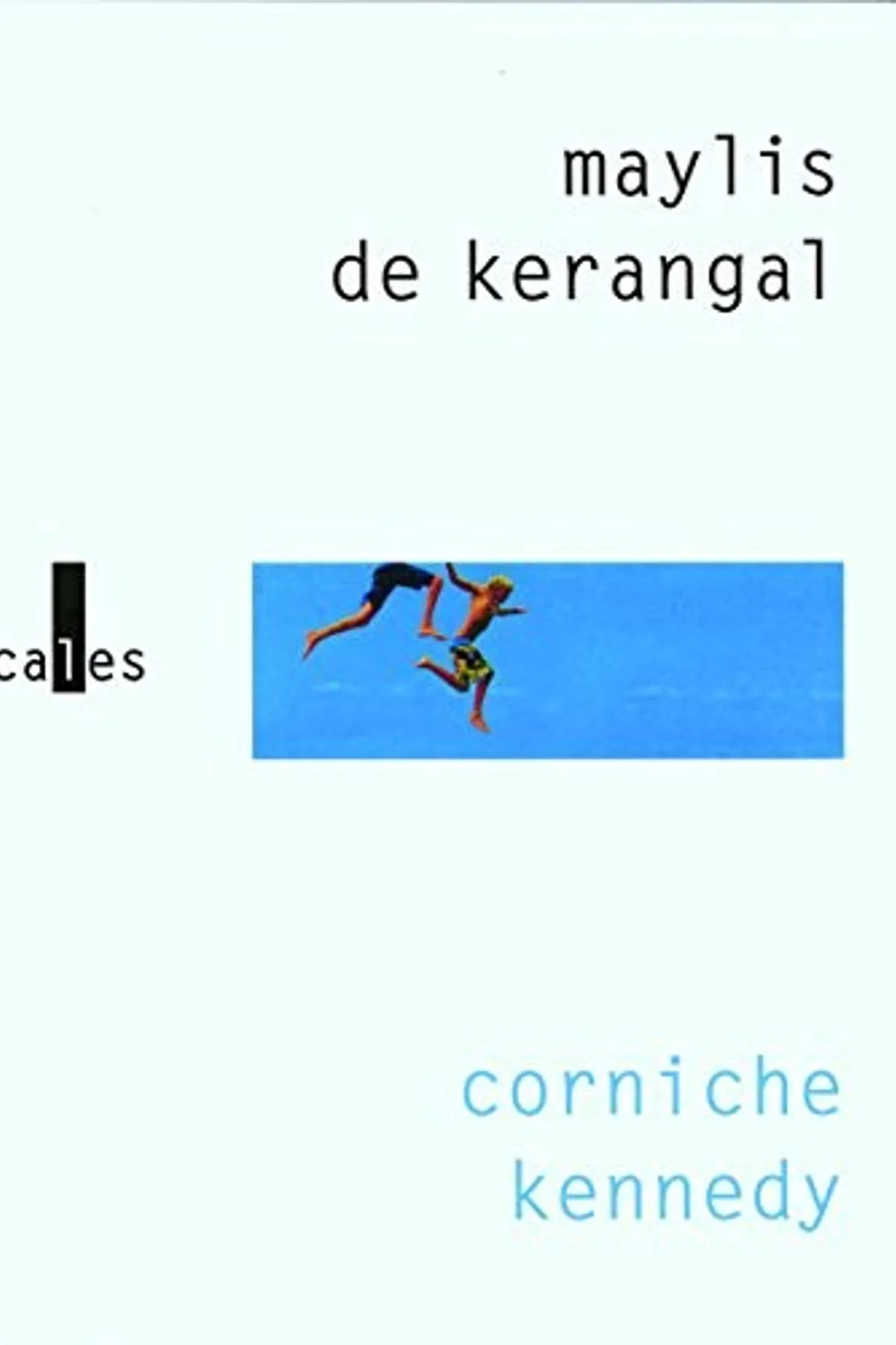 Couverture de « Corniche Kennedy »