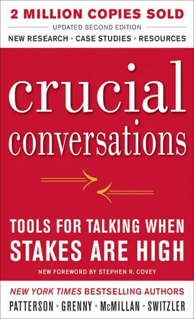 Couverture de « Crucial Conversations Tools for Talking When Stakes Are High, Second Edition »