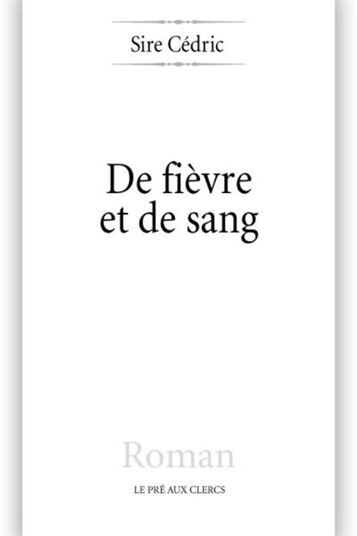 Couverture de « DE FIÈVRE ET DE SANG »