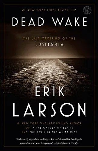 Couverture de « Dead Wake: The Last Crossing of the Lusitania »