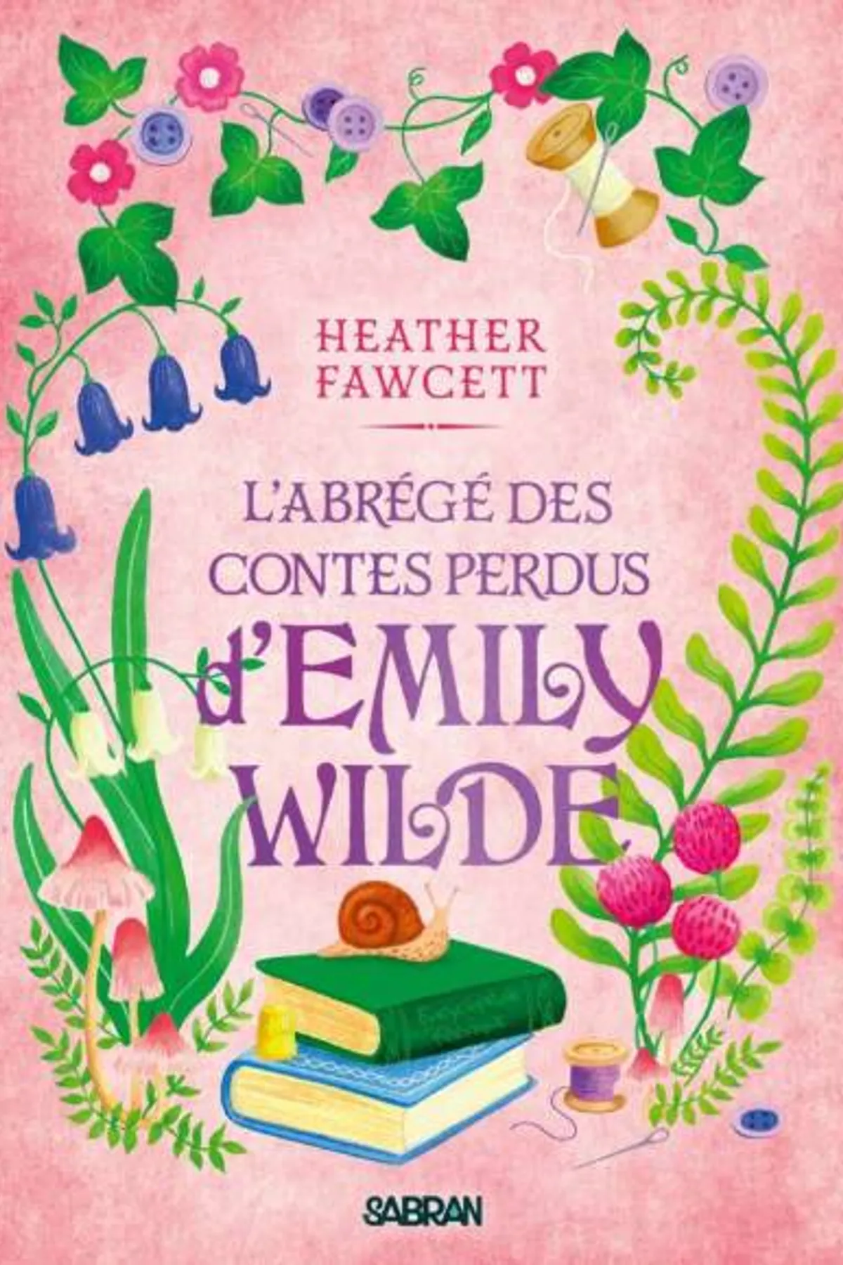 Couverture de « L'Encyclopédie féérique d'Emily Wilde - Tome 3 : L'Abrégé des contes perdus d'Emily Wilde »
