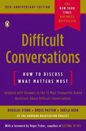 Couverture de « Difficult Conversations: How to Discuss What Matters Most »