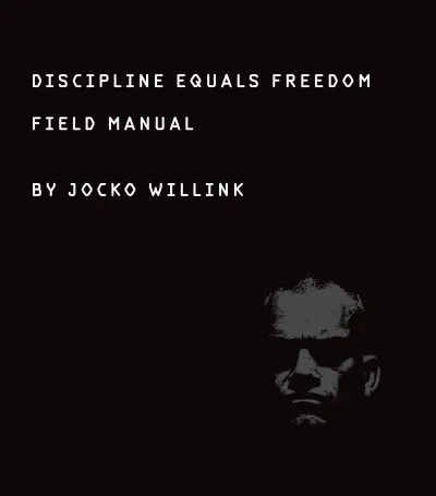 Couverture de « Discipline equals freedom : field manual »