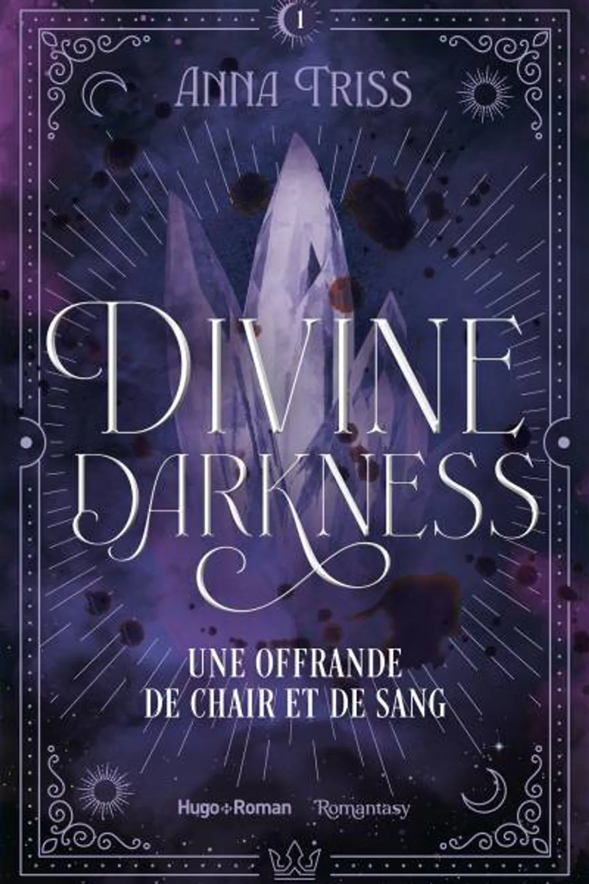 Couverture de « Divine Darkness Tome 1 Une offrande de chair et de sang »