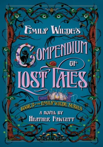 Couverture de « Emily Wilde's Compendium of Lost Tales »