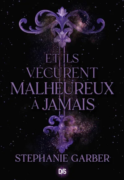 Couverture de « Et ils vécurent malheureux à jamais - Il Était Une Fois Un Cœur Brisé Tome 2 »