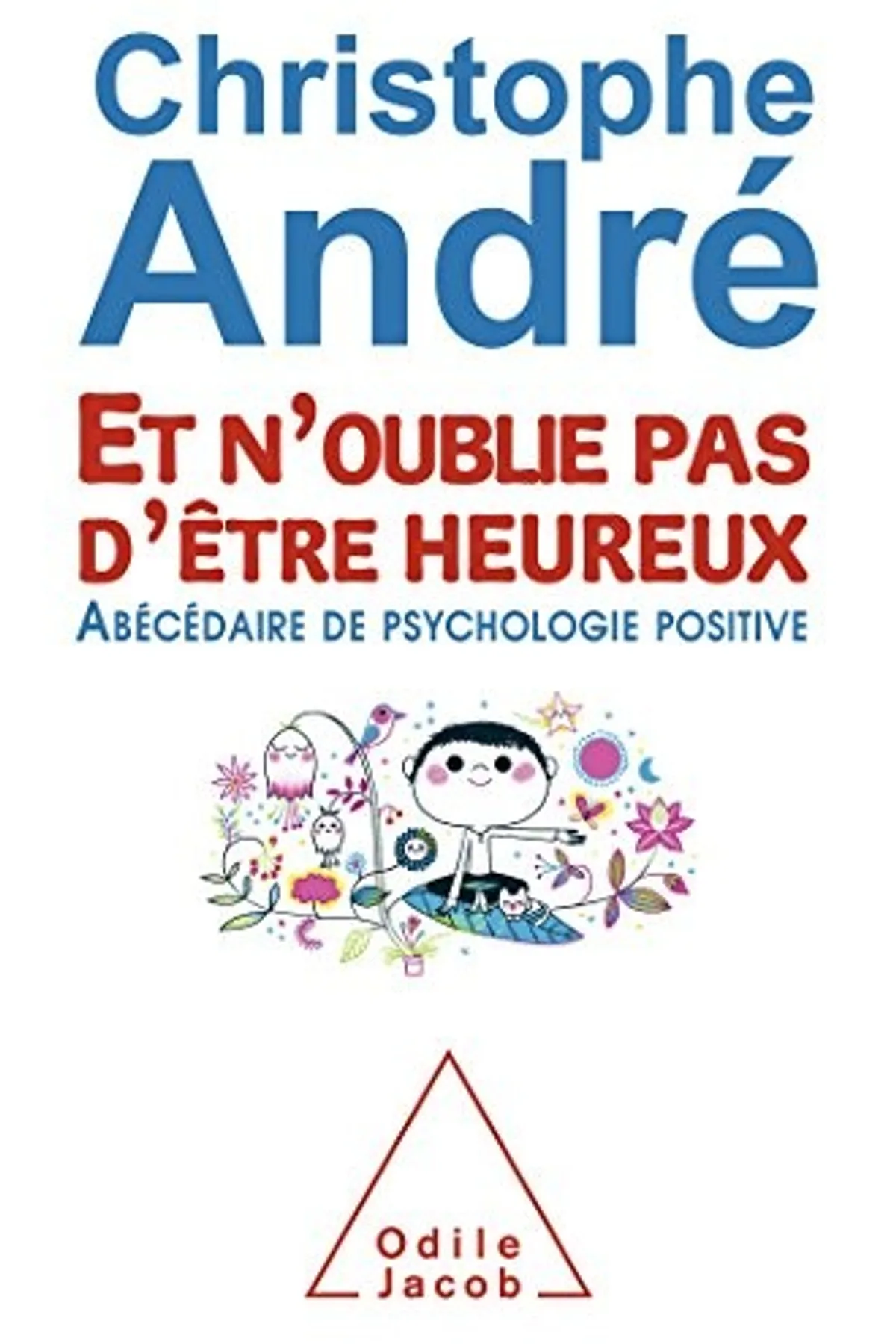 Couverture de « Et n'oublie pas d'être heureux »