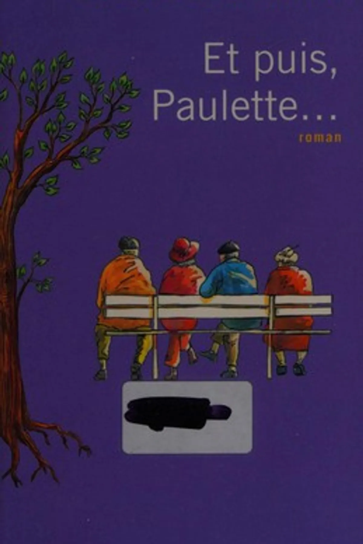 Couverture de « Et puis, Paulette... »
