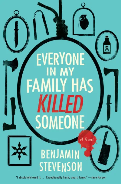 Couverture de « Everyone in My Family Has Killed Someone »