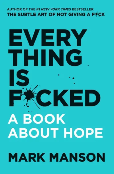 Couverture de « Everything Is F*cked »