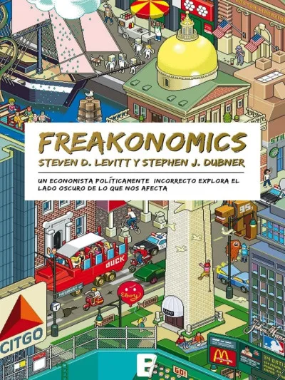 Couverture de « Freakonomics: A Rogue Economist Explores the Hidden Side of Everything »