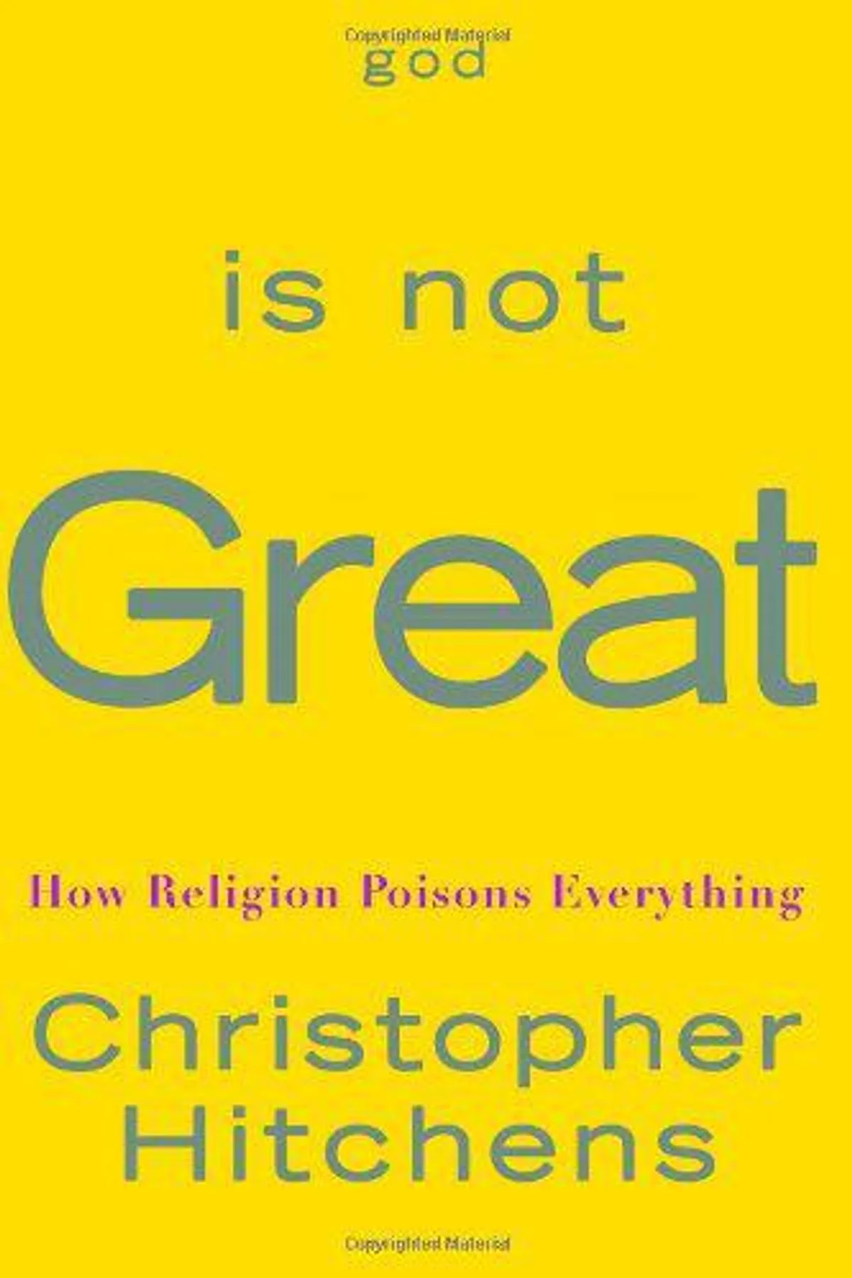 Couverture de « God is not great : how religion poisons everything »