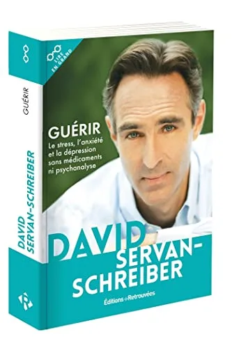 Couverture de « Guérir le stress, l'anxiété et la dépression sans médicaments ni psychanalyse »
