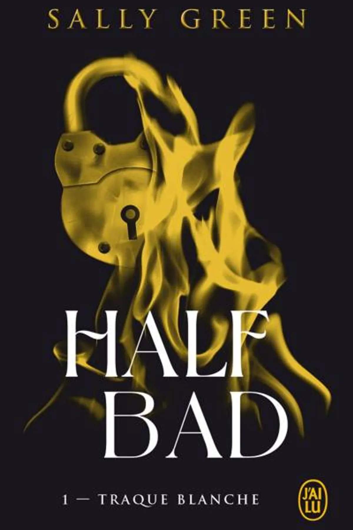 Couverture de « Half Bad, Tome 1 : Traque blanche »