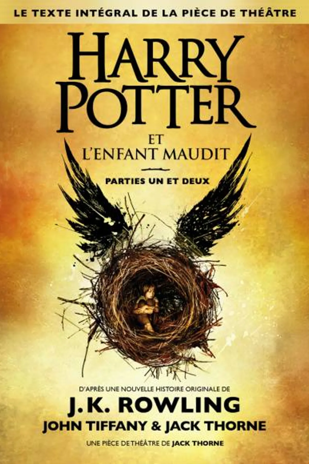Couverture de « Harry Potter et l'Enfant Maudit Parties Un et Deux (Le texte intégral de la pièce de théâtre) »