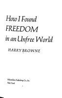 Couverture de « How I Found Freedom in an Unfree World: A Handbook for Personal Liberty »